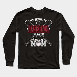 My Favourite Baseball Player Calls Me Mom Costume Gift Long Sleeve T-Shirt